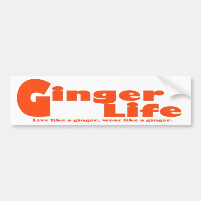 Ginger Life Bumper Sticker (Front)