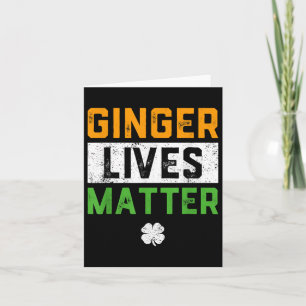 Ginger Lives Irish Tee Funny St Patricks Day  Card