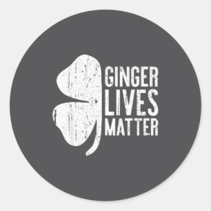 Ginger Lives Shirt Irish Men Women St Patricks Day Classic Round Sticker