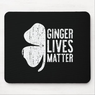 Ginger Lives Shirt Irish Men Women St Patricks Day Mouse Mat