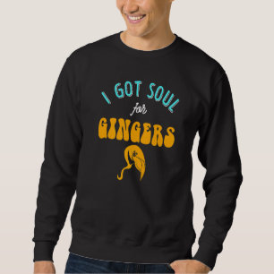Ginger Redhead Strawberry Blonde Guys Flirt Gag Sweatshirt