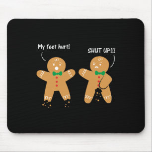 Gingerbread Feet Hurt Sarcastic Cookie Fun Christm Mouse Mat