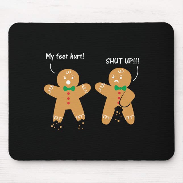Gingerbread Feet Hurt Sarcastic Cookie Fun Christm Mouse Mat (Front)