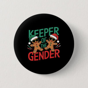 Gingerbread Gender Reveal Keeper Of The Gender Chr 6 Cm Round Badge