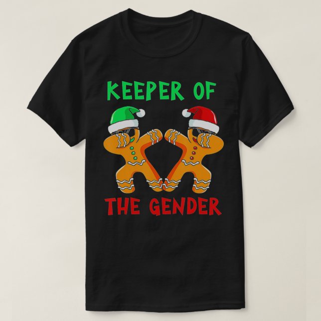 Gingerbread Gender Reveal Keeper Of The Gender  T-Shirt (Design Front)