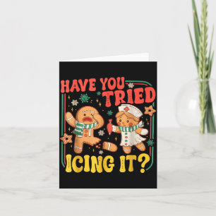 Gingerbread Have You Tried Icing It Funny Christma Card