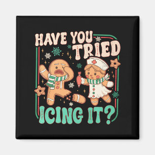Gingerbread Have You Tried Icing It Funny Christma Magnet