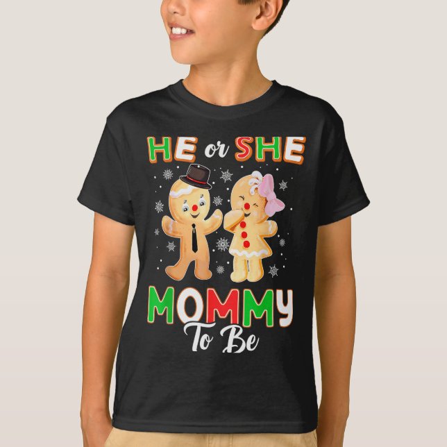 Gingerbread He Or She Mommy To Be Christmas Gender T-Shirt (Front)