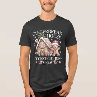 Gingerbread House Construction Crew - Christmas Tri-Blend Shirt