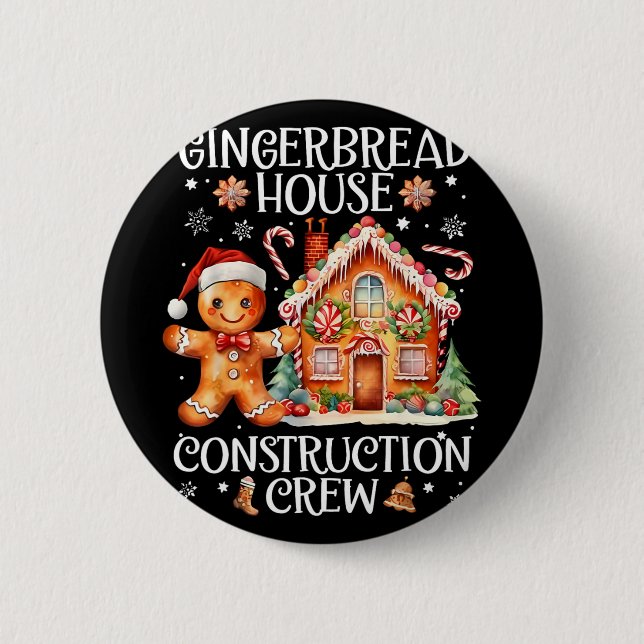 Gingerbread House Construction Crew Cookie King Ch 6 Cm Round Badge (Front)