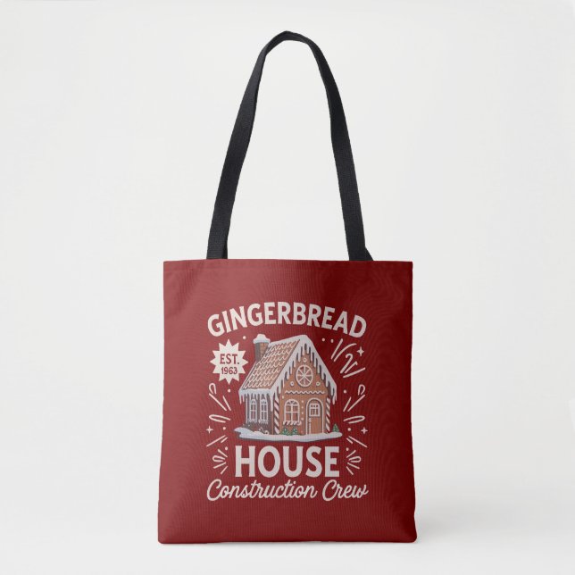 Gingerbread House Construction Crew Funny Xmas  Tote Bag (Front)