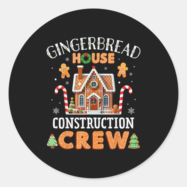 Gingerbread House Construction Crew Kids Men Women Classic Round Sticker (Front)