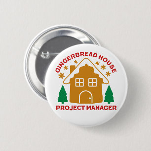 Gingerbread House Project Manager 6 Cm Round Badge