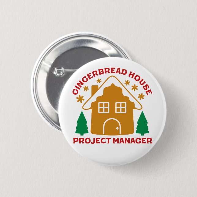 Gingerbread House Project Manager 6 Cm Round Badge (Front & Back)