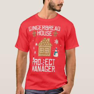 Gingerbread House Project Manager Baking Christmas T-Shirt