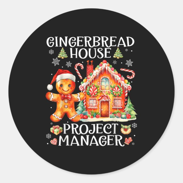 Gingerbread House Project Manager Decorating Bakin Classic Round Sticker (Front)