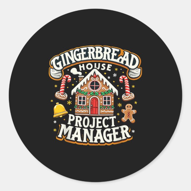 Gingerbread House Project Manager Xmas Decorating  Classic Round Sticker (Front)