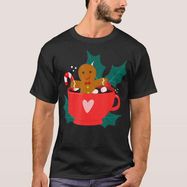 Gingerbread In Hot Cocoa Mug Christmas Holiday Fun T-Shirt (Front)