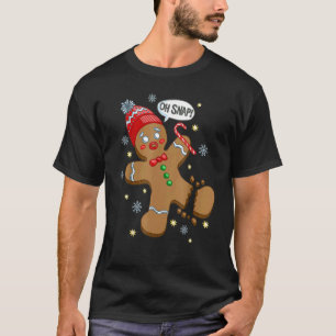 Gingerbread Man Cookie X-Mas Oh Snap Cute Christma T-Shirt