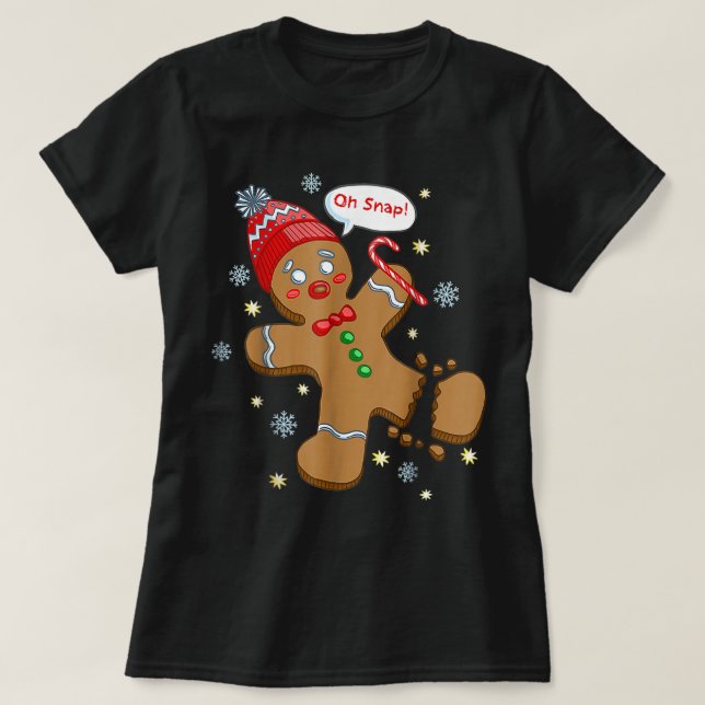 Gingerbread Man Cookie X Mas Oh Snap Funny Cute Ch T-Shirt (Design Front)