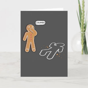 Gingerbread man Ironic Crime 'CRUMBS' Holiday Card