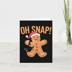 Gingerbread Man Oh Snap Christmas Card