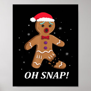 Gingerbread Man Oh Snap Christmas Cookie Costume B Poster