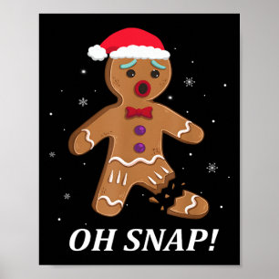 Gingerbread Man Oh Snap Christmas Cookie Costume B Poster