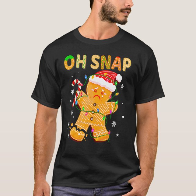 Gingerbread Man Oh Snap Christmas Cookie Costume B T-Shirt (Front)