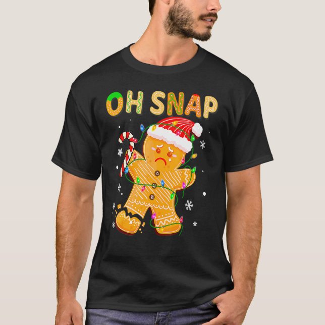 Gingerbread Man Oh Snap Christmas Cookie Costume B T-Shirt (Front)
