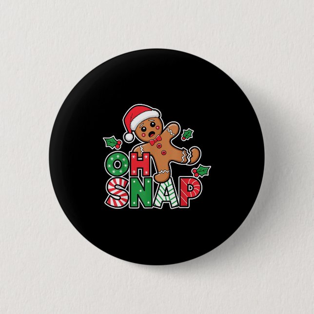 Gingerbread Man Oh Snap Christmas Funny Cookie Bak 6 Cm Round Badge (Front)