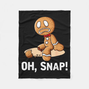 Gingerbread Man Oh Snap Christmas Funny Cookie Bak Fleece Blanket