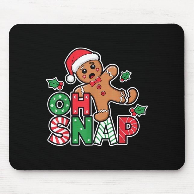 Gingerbread Man Oh Snap Christmas Funny Cookie Bak Mouse Mat (Front)