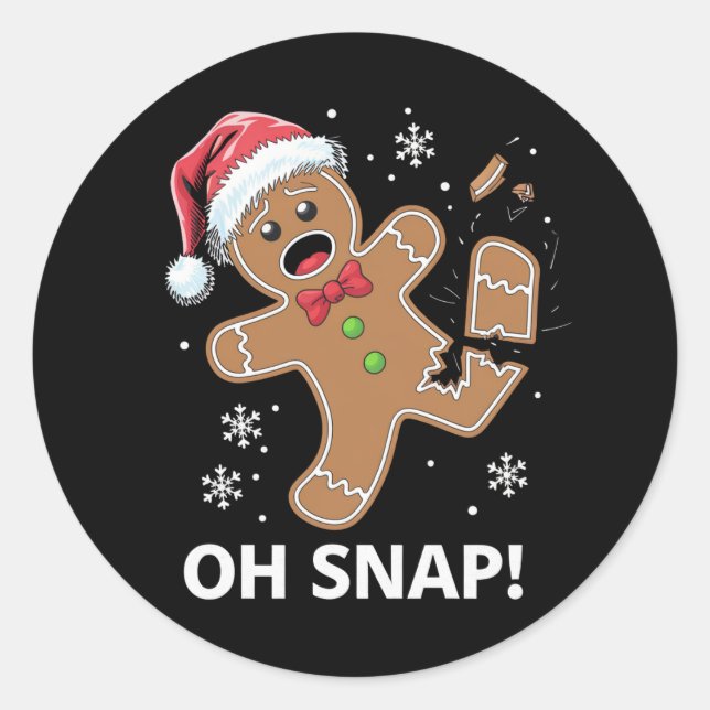 Gingerbread Man Oh Snap Christmas Funny Cookie  Classic Round Sticker (Front)
