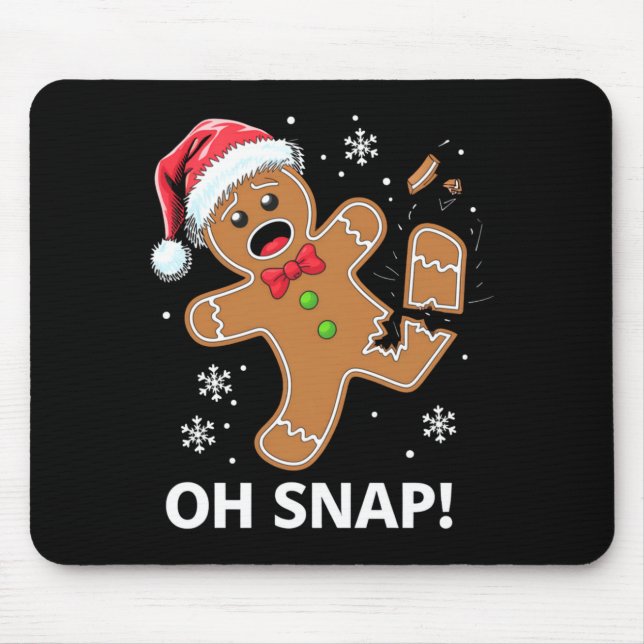 Gingerbread Man Oh Snap Christmas Funny Cookie  Mouse Mat (Front)