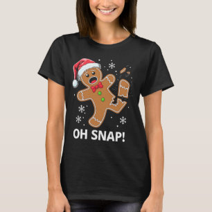 Gingerbread Man Oh Snap Christmas Funny Cookie T-Shirt