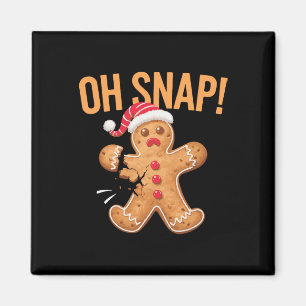 Gingerbread Man Oh Snap Christmas  Magnet