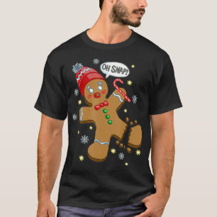 Gingerbread Man Oh Snap Christmas  T-Shirt