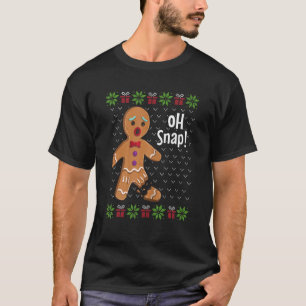 Gingerbread Man Oh Snap  Cute Ugly Xmas Holiday Pa T-Shirt