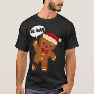 Gingerbread Man Oh Snap! Funny Christmas T-Shirt