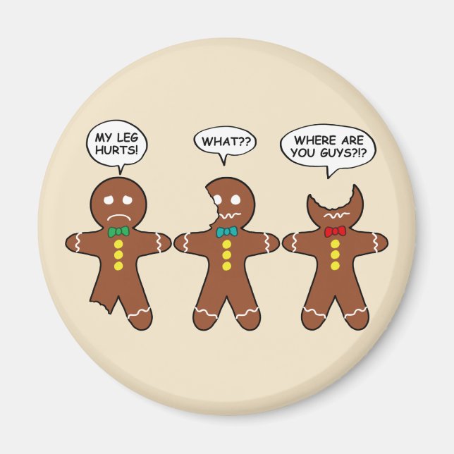 Gingerbread My Leg Hurts Humour Magnet (Front)