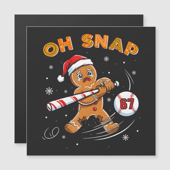 Gingerbread Oh Snap 67 Baseball (Front/Back)