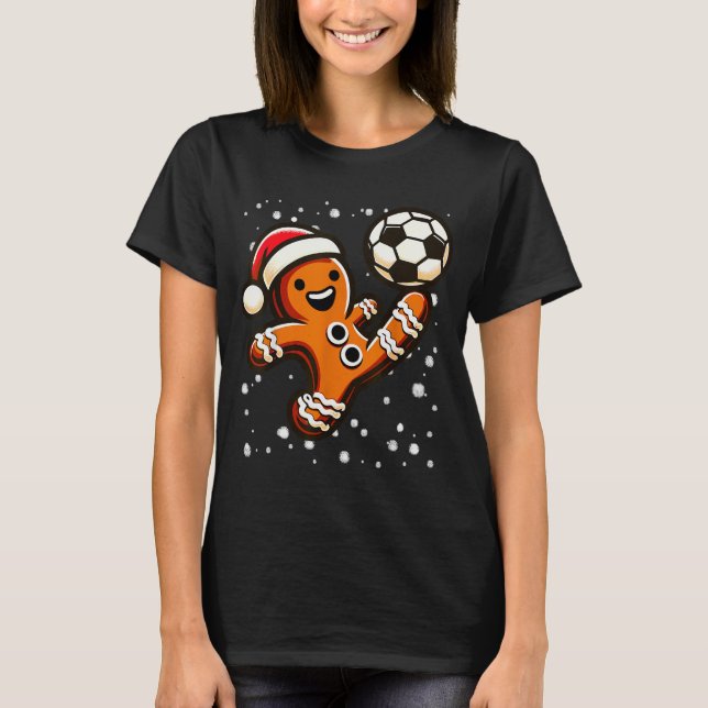 Gingerbread Plays Soccer Bicycle Kick, Cookie Chri T-Shirt (Front)