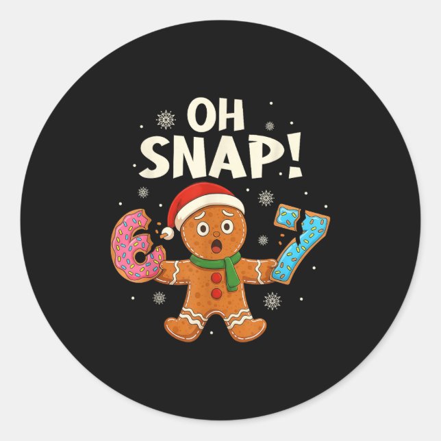 Gingerbread Six Seven 67 Bruh 6 7 Christmas Girl B Classic Round Sticker (Front)