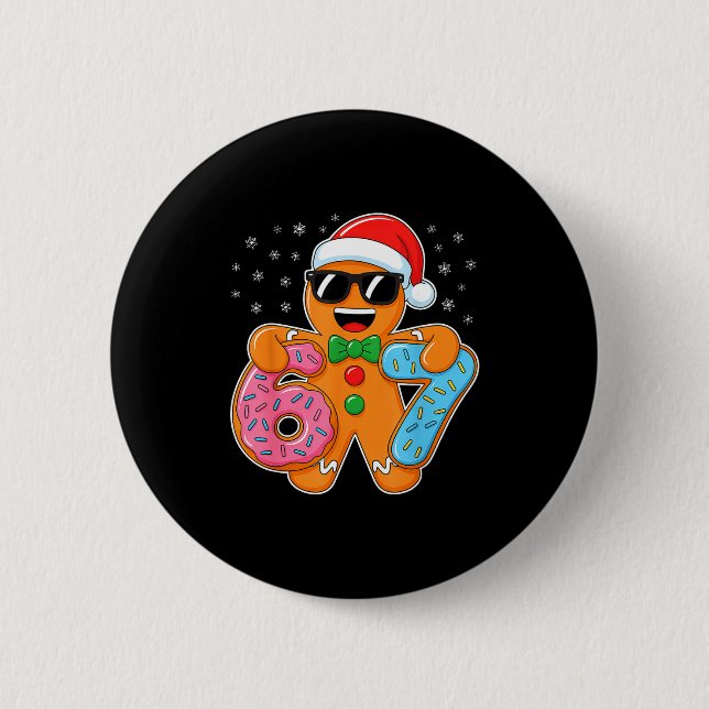 Gingerbread Six Seven 67 Meme 6 7 Funny Christmas  6 Cm Round Badge (Front)