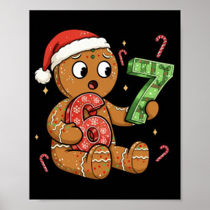 Gingerbread Six Seven 67 Meme 6 7 Funny Christmas Poster