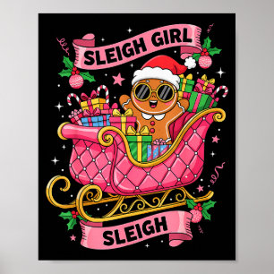 Gingerbread Sleigh Girl Nk Funny Christmas Women G Poster