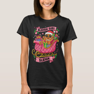 Gingerbread Sleigh Girl Nk Funny Christmas Women G T-Shirt