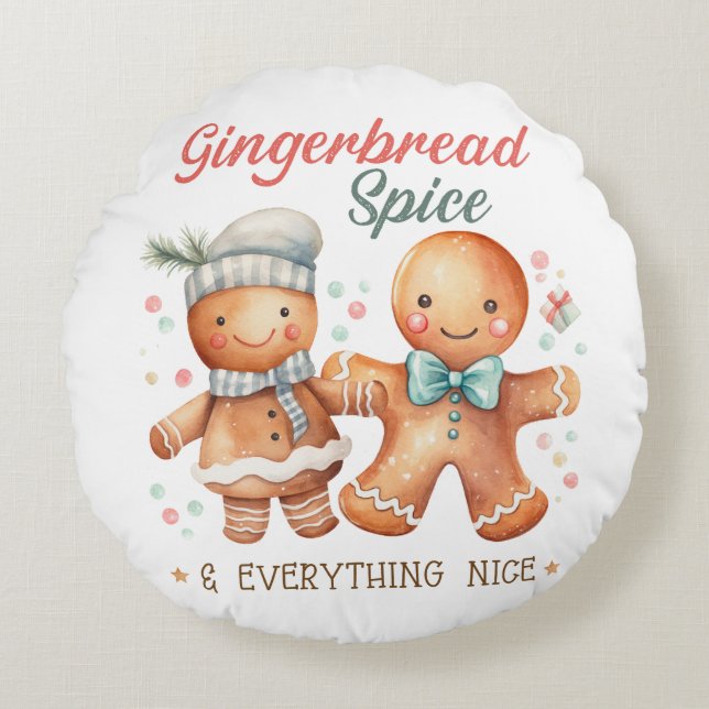 Gingerbread Spice and Everything Nice Round Cushion (Front)