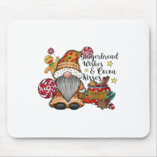 Gingerbread Wishes And Cocoa Kisses Gnome Christma Mouse Mat
